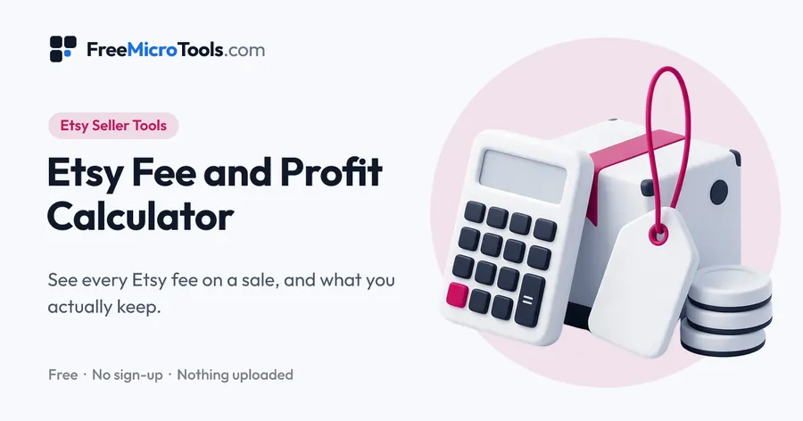 Etsy Fee and Profit Calculator: See every Etsy fee on a sale, and what you actually keep.