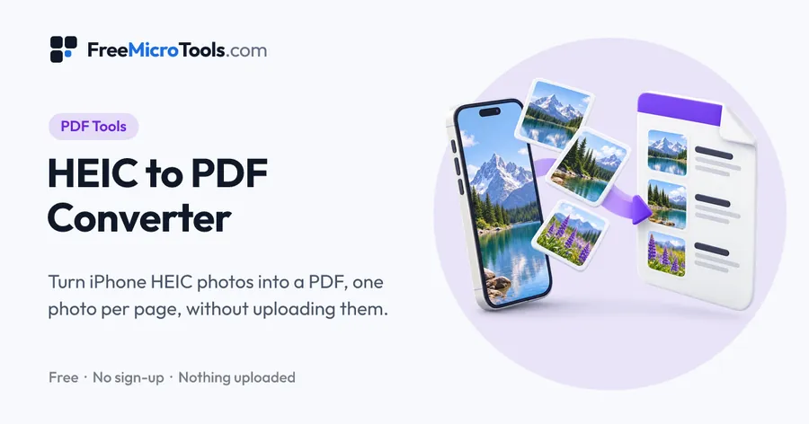 HEIC to PDF Converter: Turn iPhone HEIC photos into a PDF, one photo per page, without uploading them.