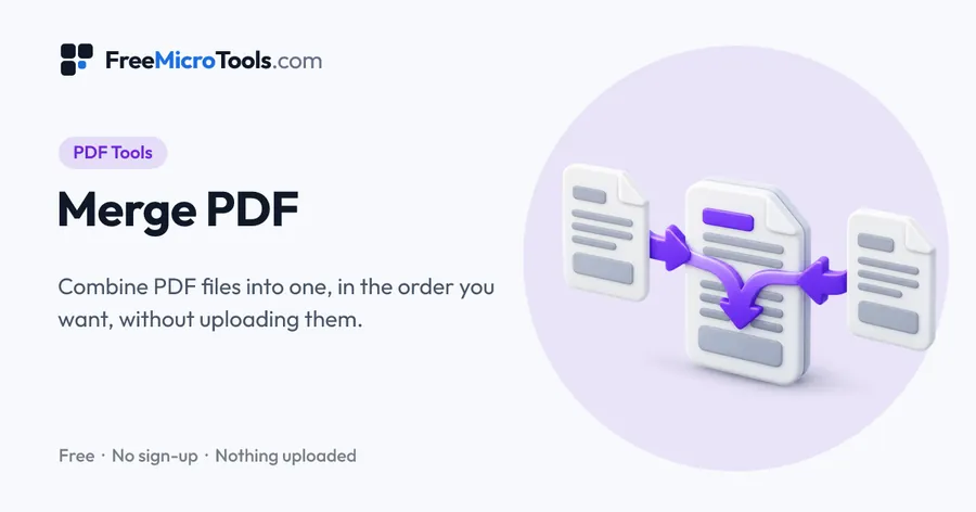 Merge PDF: Combine PDF files into one, in the order you want, without uploading them.