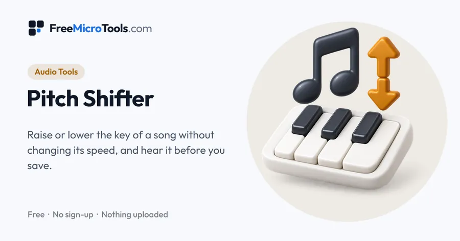 Pitch Shifter: Raise or lower the key of a song without changing its speed, and hear it before you save.