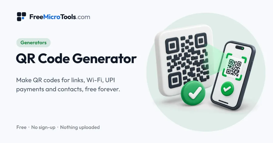QR Code Generator: Make QR codes for links, Wi-Fi, UPI payments and contacts, free forever.