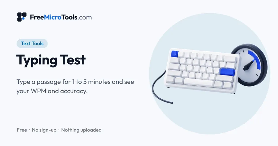 Typing Test: Type a passage for 1 to 5 minutes and see your WPM and accuracy.